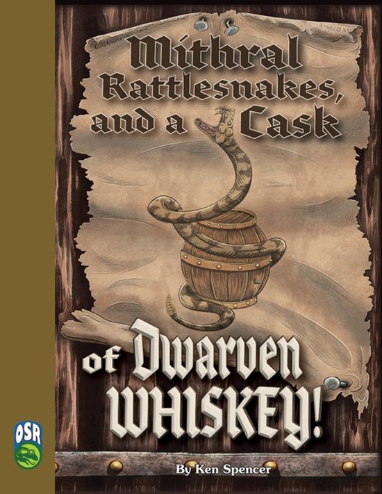 Mithral Rattlesnakes, and A Cask of Dwarven Whiskey OSR - cover