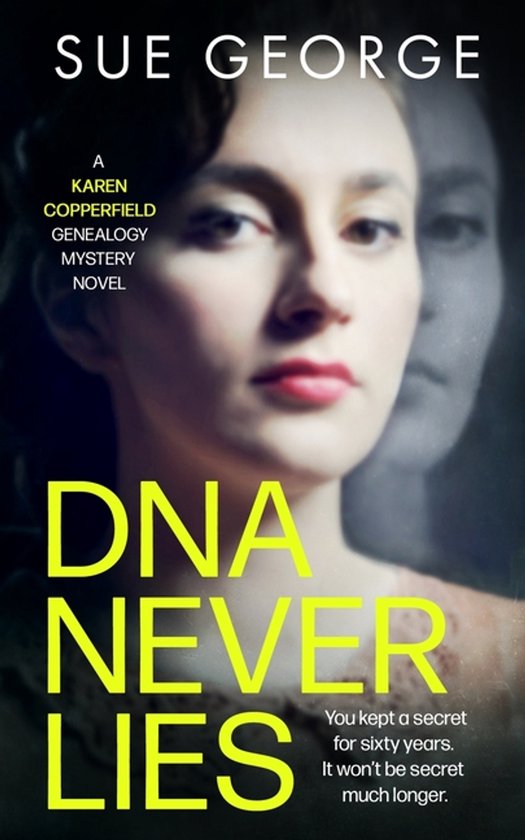 A Karen Copperfield Genealogy Mystery Novel- DNA Never Lies - cover