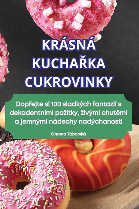 Krásná KuchaŘka Cukrovinky - cover