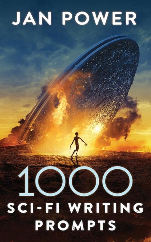1000 Writing Prompts- 1000 Sci-Fi Writing Prompts - cover