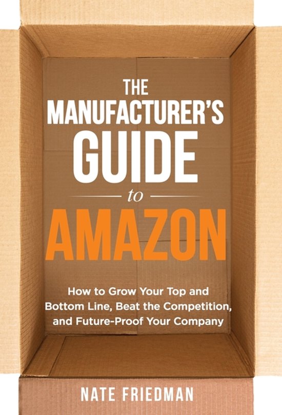 The Manufacturer's Guide to Amazon - cover