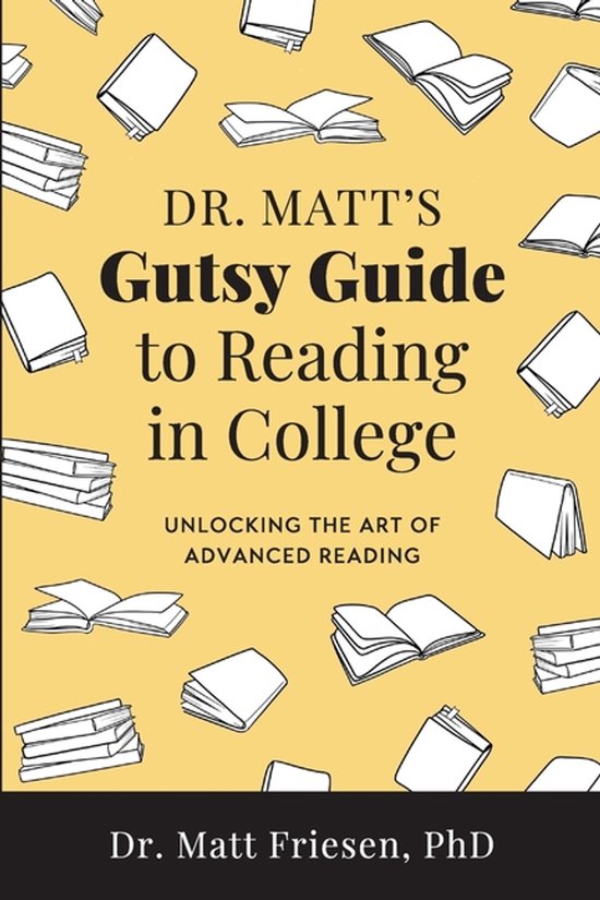 Dr. Matt's Gutsy Guide to Reading in College - cover