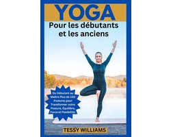 Yoga Pour les débutants et les anciens