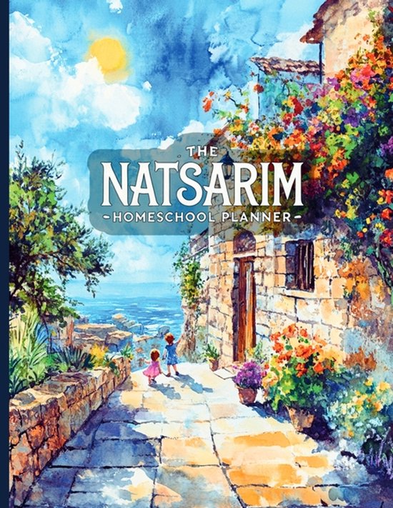 The Natsarim Homeschool Planner - cover