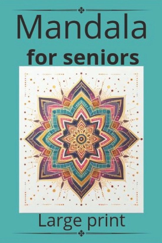 Mandala for seniors Bold and easy large print - cover