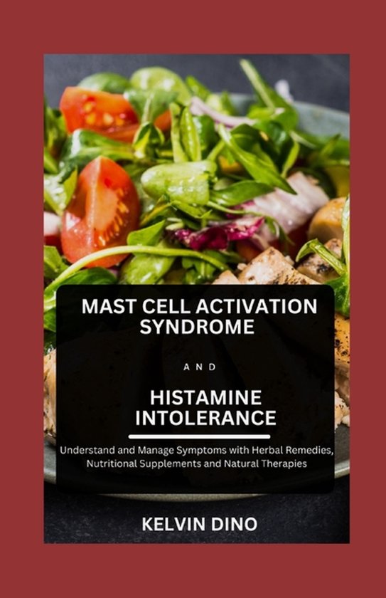 Mast Cell Activation Syndrome and Histamine Intolerance - cover