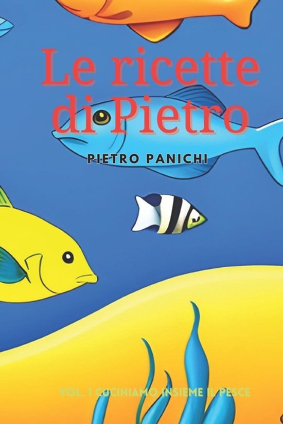 Cuciniamo Insieme-Le ricette di Pietro - cover