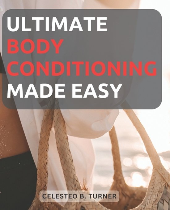 Ultimate Body Conditioning Made Easy - cover