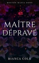 La Mafia de Boston- Maître Dépravé