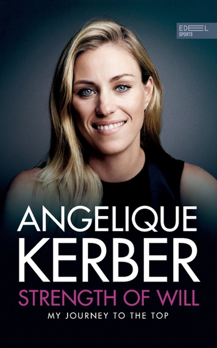 Strength Of Will van Angelique Kerber
