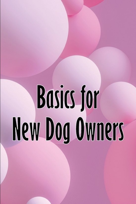 Basics for New Dog Owners - cover