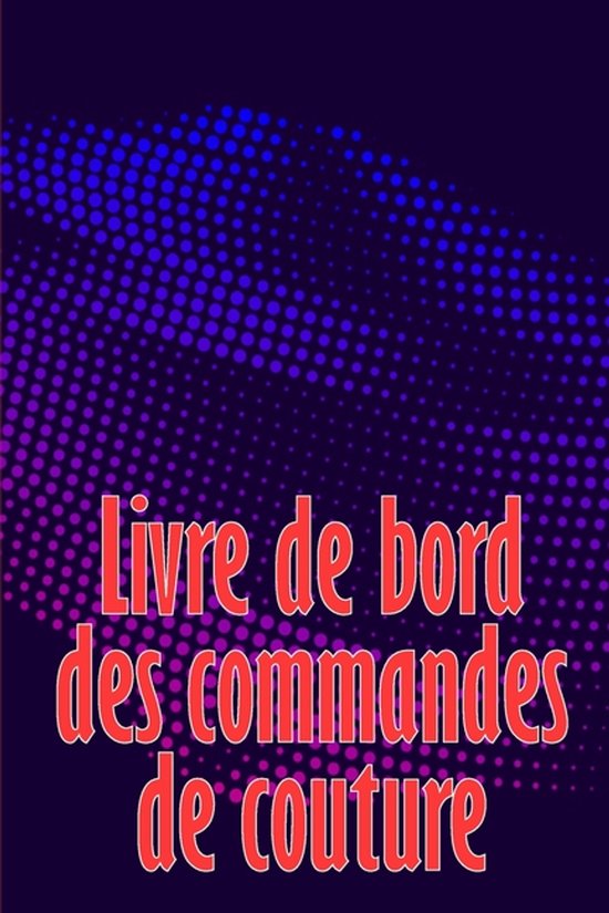 Livre de bord des commandes de couture - cover