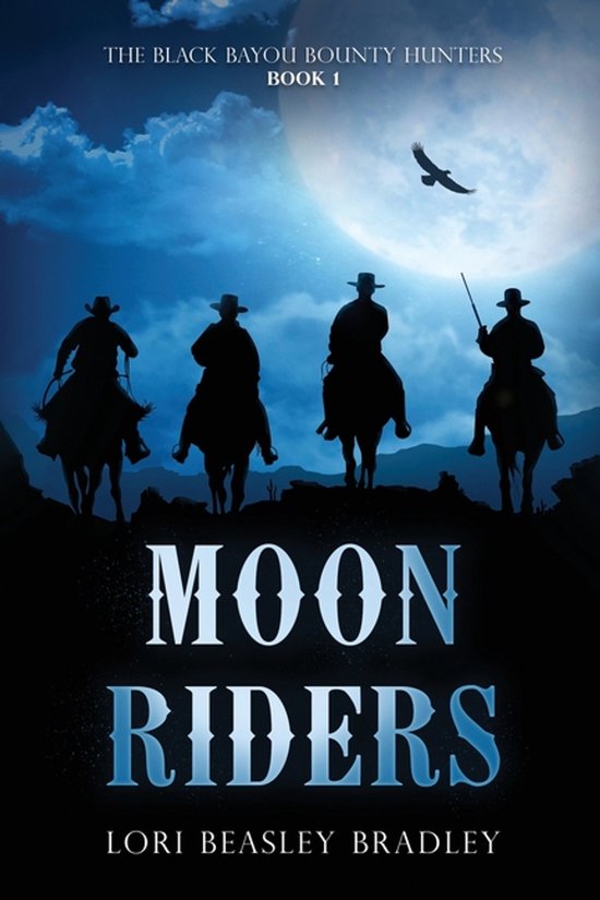 The Black Bayou Bounty Hunters- Moon Riders - cover