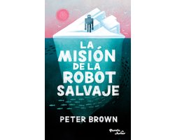 La Misiï¿½n de la Robot Salvaje / The Wild Robot Protects