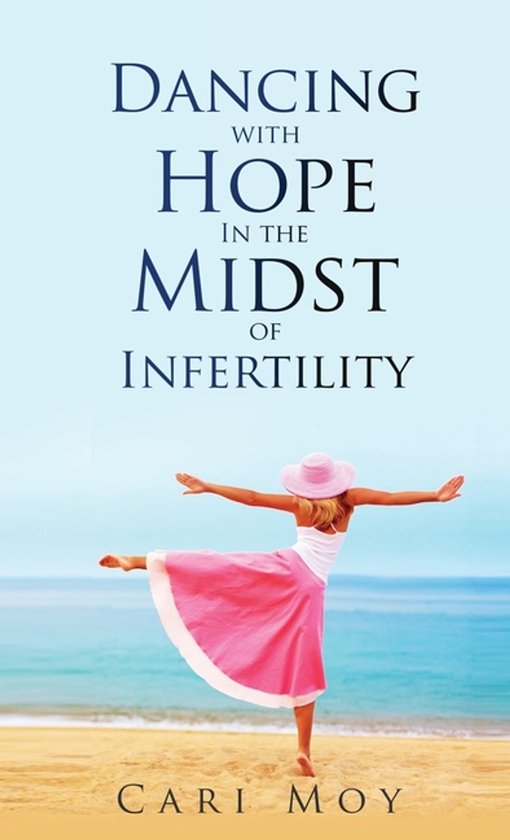 Dancing with Hope in the Midst of Infertility - cover