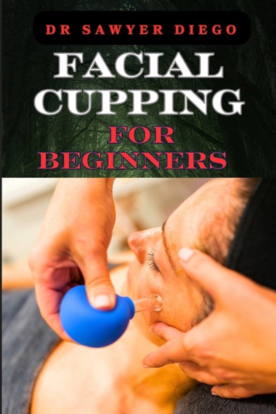 Facial Cupping for Beginners - cover