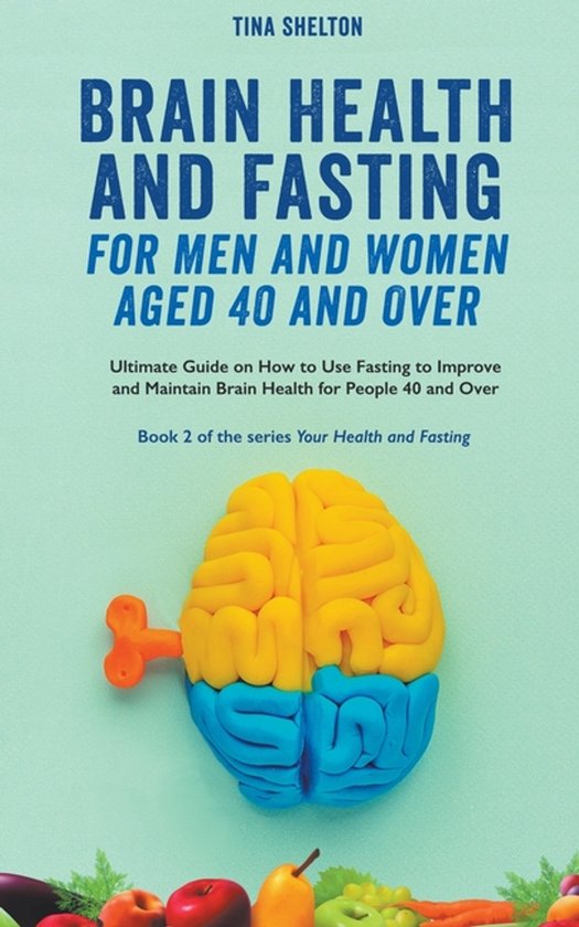 Your Health and Fasting- Brain Health and Fasting for Men an ... - cover