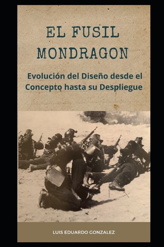 Mexican Military Firearms-El Fusil Mondragon - cover