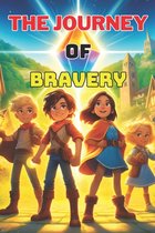 The Journey of Bravery