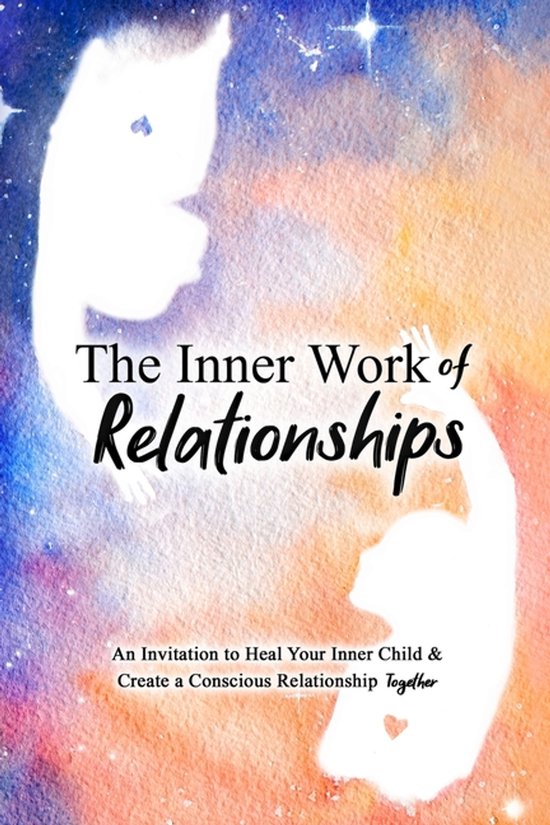 The Inner Work-The Inner Work of Relationships - cover