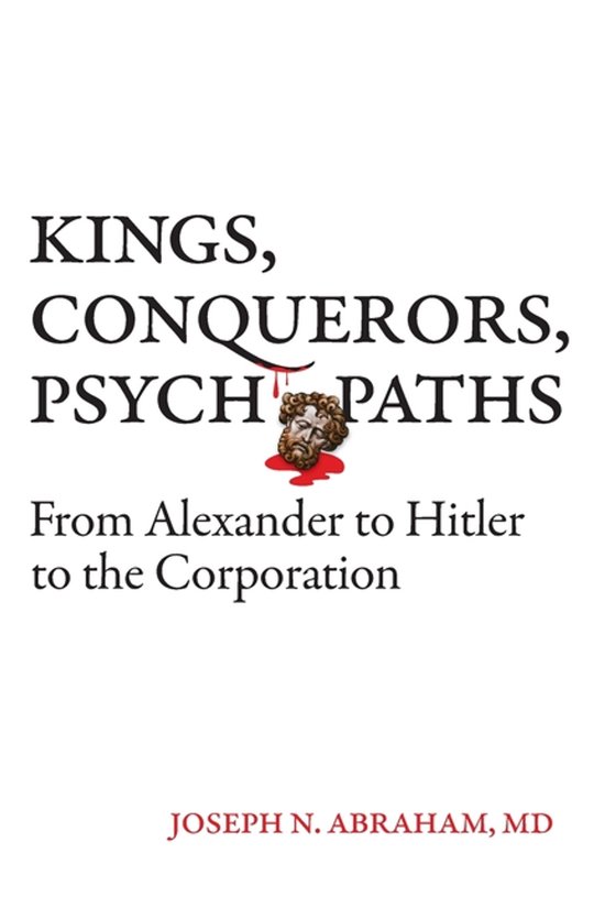 Kings, Conquerors, Psychopaths - cover