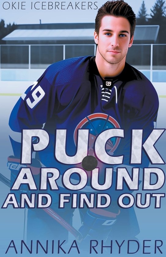 Okie Icebreakers- Puck Around And Find Out - cover