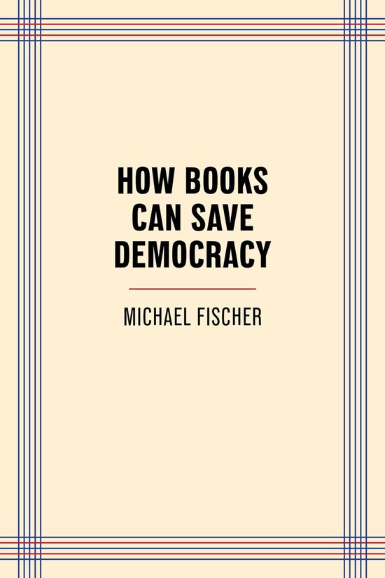 How Books Can Save Democracy