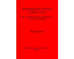 Interpreting the Function of Stone Tools