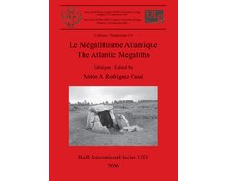 Le Megalithisme Atlantique / The Atlantic Megaliths