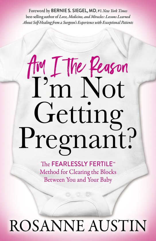 Am I the Reason I'm Not Getting Pregnant?: The Fearlessly Fe ... - cover