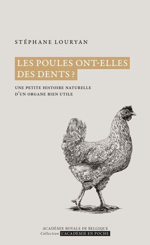 L'Académie en poche - Les poules ont-elles des dents ?