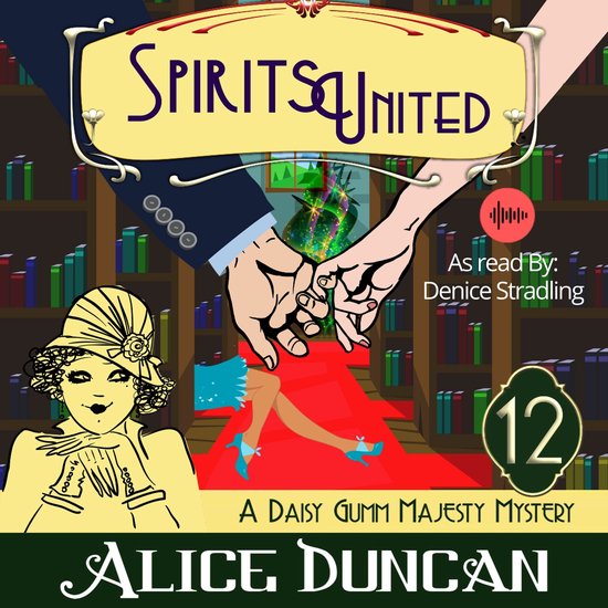 Spirits United (A Daisy Gumm Majesty Mystery, Book 12) - cover