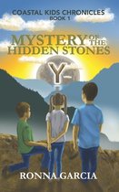 Coastal Kids Chronicles- Mystery of the Hidden Stones