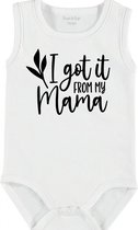 Baby Rompertje met tekst 'I got it from mama' | mouwloos l | wit zwart | maat 62/68 | cadeau | Kraamcadeau | Kraamkado