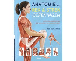 Anatomie van Rek en Strekoefeningen