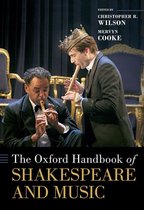 Oxford Handbooks - The Oxford Handbook of Shakespeare and Music