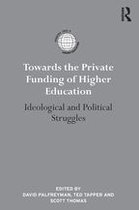 International Studies in Higher Education - Towards the Private Funding of Higher Education