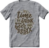 Its Time To Drink Beer And Relax T-Shirt | Bier Kleding | Feest | Drank | Grappig Verjaardag Cadeau | - Donker Grijs - Gemaleerd - L