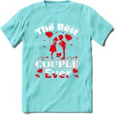 The Best Couple Ever - Valentijn T-Shirt | Grappig Valentijnsdag Cadeautje voor Hem en Haar | Dames - Heren - Unisex | Kleding Cadeau | - Licht Blauw - M