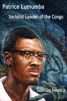 Patrice Lumumba Socialist Leader Of The Congo