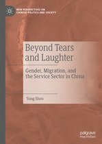 New Perspectives on Chinese Politics and Society - Beyond Tears and Laughter
