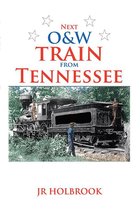 Next O&W Train from Tennessee