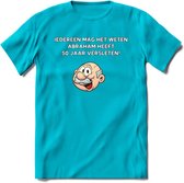 Iedereen mag het weten T-Shirt | Grappig Abraham 50 Jaar Verjaardag Kleding Cadeau | Dames – Heren - Blauw - M