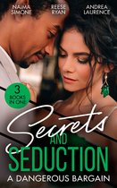 Secrets And Seduction: A Dangerous Bargain: The Billionaire's Bargain (Blackout Billionaires) / Savannah's Secrets / From Seduction to Secrets