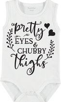 Baby Rompertje met tekst 'Pretty eyes , Chubby tighs' | mouwloos l | wit zwart | maat 62/68 | cadeau | Kraamcadeau | Kraamkado