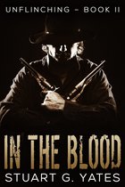 Unflinching 2 - In The Blood