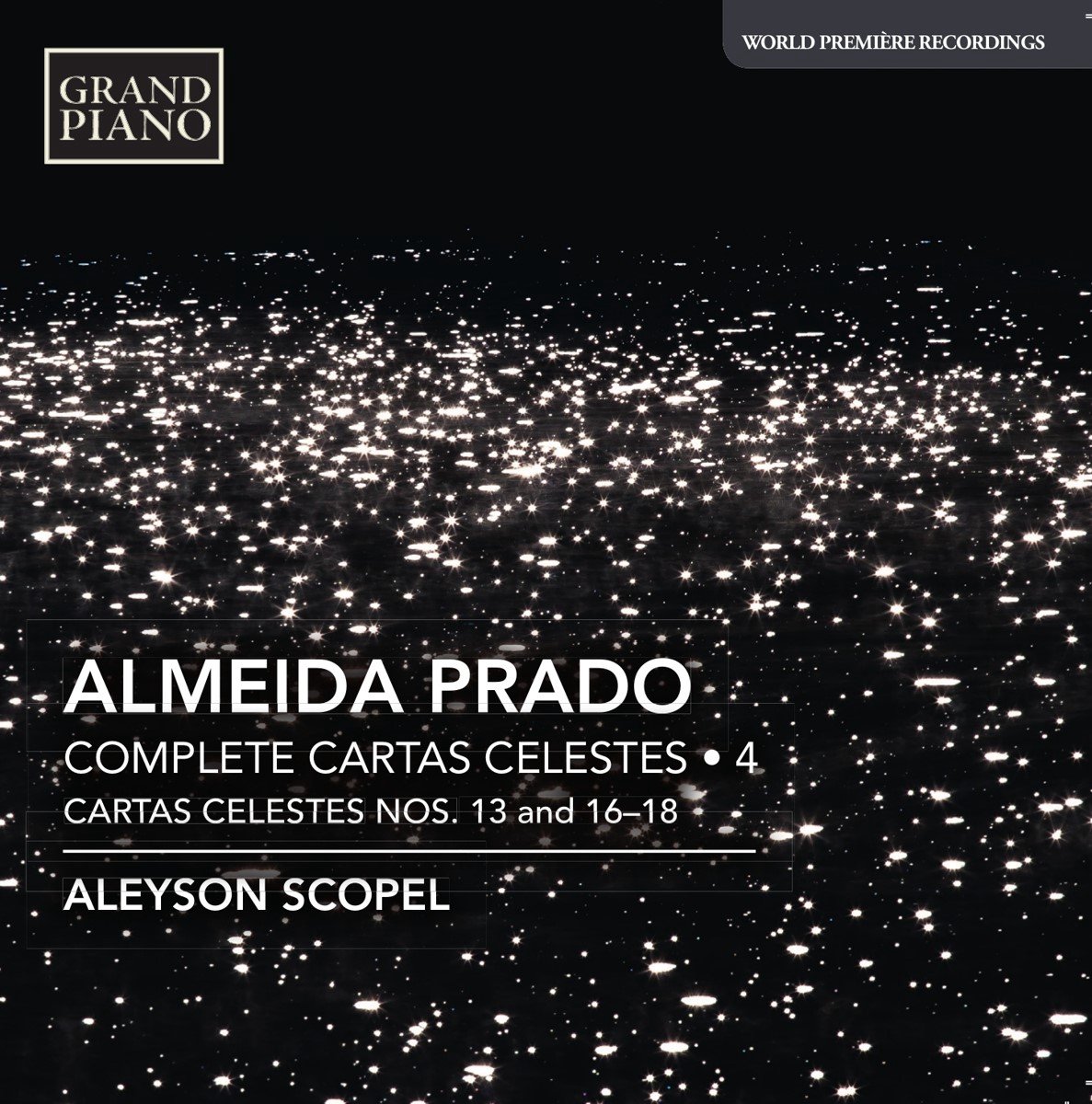 Aleyson Scopel - Prado: Complete Cartas Celestes 4: Cartas Celestes Nos. 13 And 16-18 (CD)
