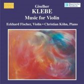 Eckhard Fischer & Christian Köhn - Klebe: Music For Violin (CD)