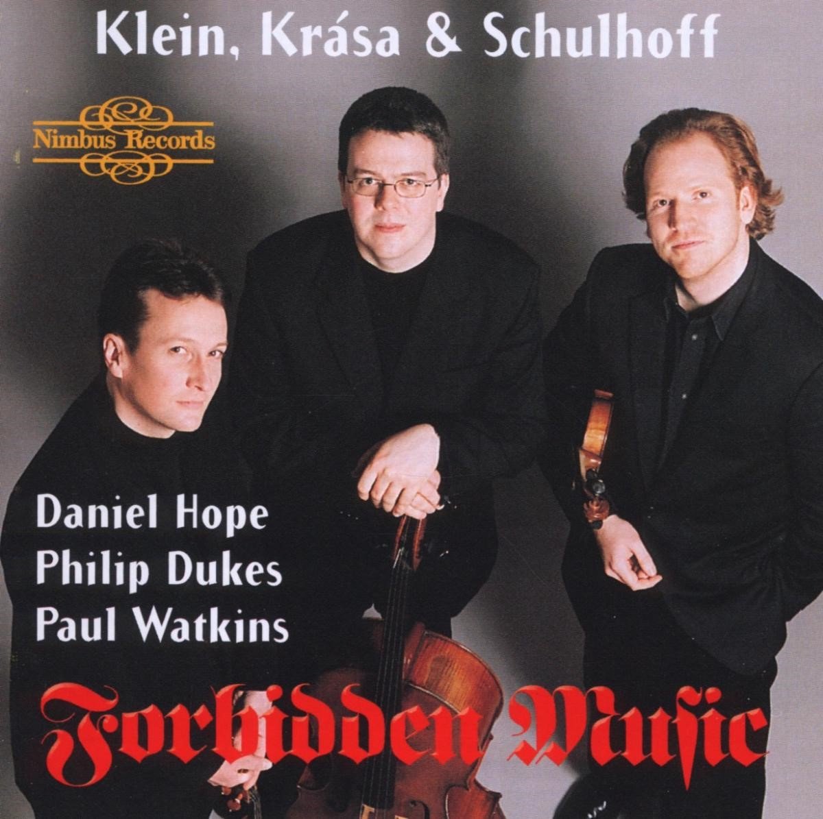 Philip Dukes, Daniel Hope, Paul Watkins - Klein, Krása, Schulhoff: Forbidden Music (CD)