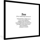 Fotolijst incl. Poster - Zus - Spreuken - Zus definitie - Woordenboek - Quotes - 40x40 cm - Posterlijst